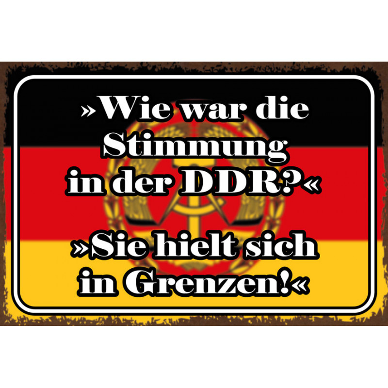 Blechschild Wie war die Stimmung in der DDR