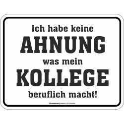 Blechschild Kollege beruflich - RAHMENLOS®