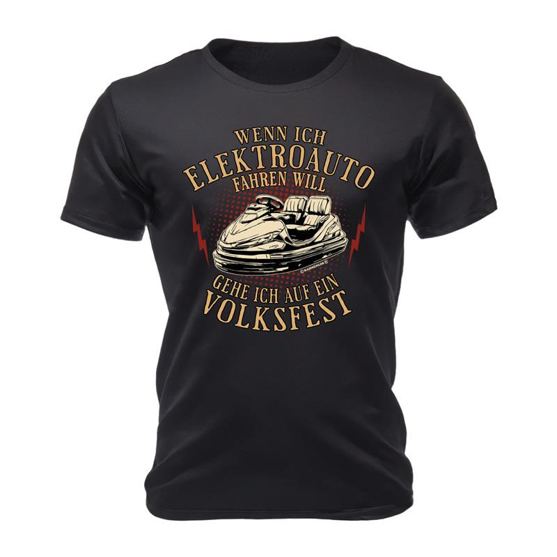 T-Shirt Wenn ich Elektroauto fahren will - RAHMENLOS®