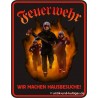 Blechschild Feuerwehr - Wir machen Hausbesuche - RAHMENLOS® 3408