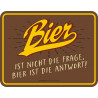 Blechschild Bier ist nicht die Frage - RAHMENLOS® 3757