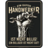 Blechschild Ein guter Handwerker - RAHMENLOS® 3959