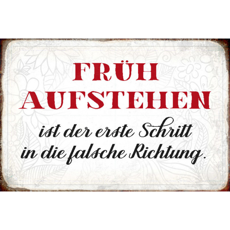 Blechschild Früh aufstehen