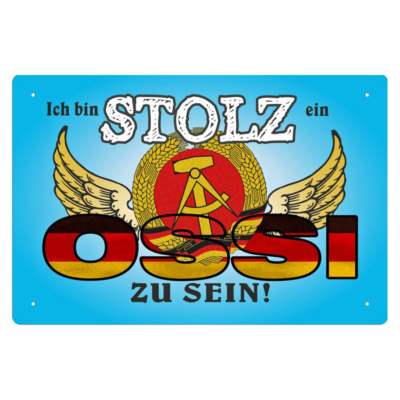 Blechschild Ich bin stolz ein Ossi zu sein