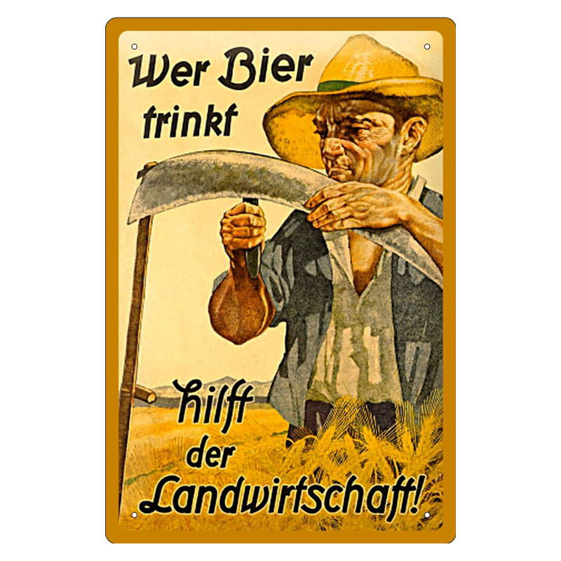 Blechschild Wer Bier trinkt hilft der Landwirtschaft