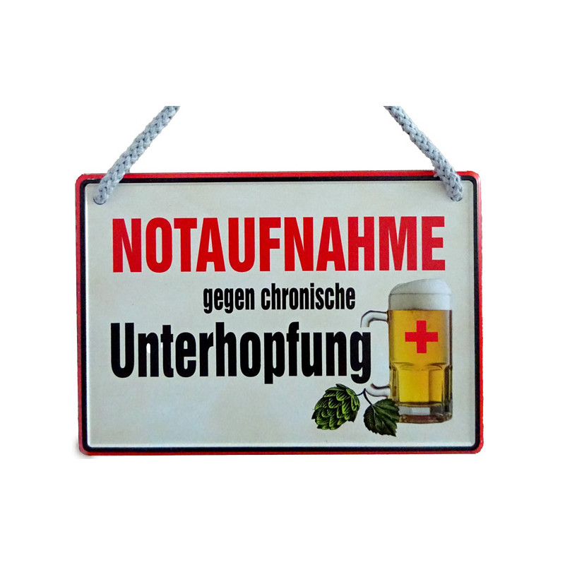 Hängeschild Notaufnahme gegen chronische Unterhopfung