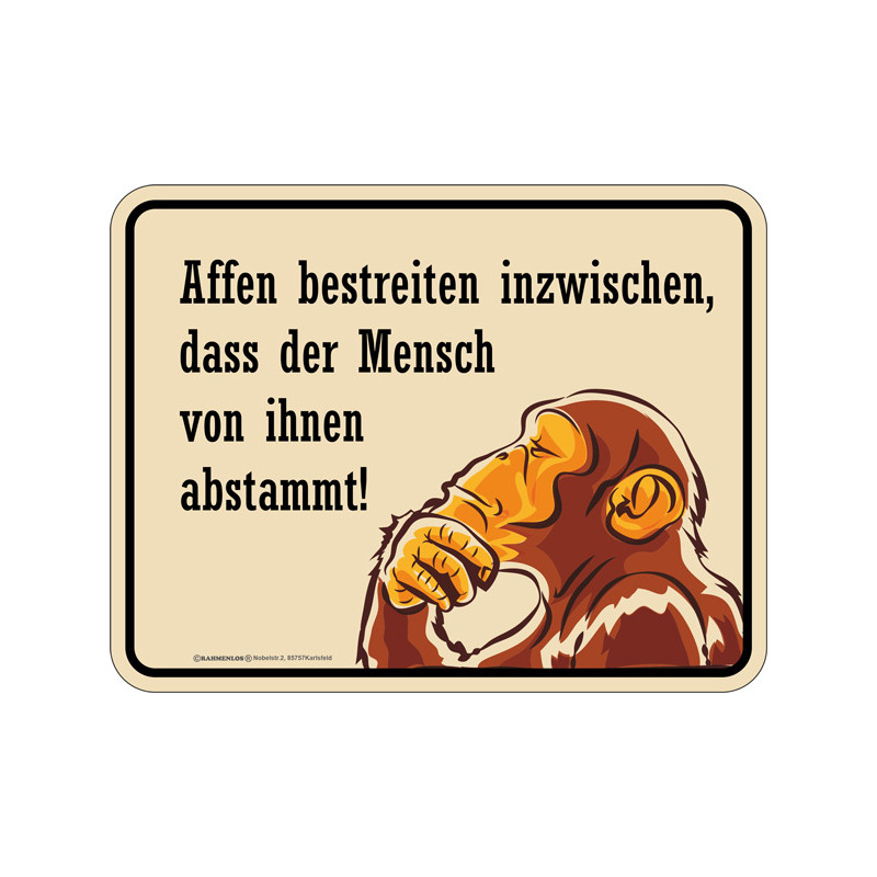 Blechschild Affen bestreiten inzwischen - RAHMENLOS®