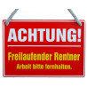 Hängeschild Achtung freilaufender Rentner