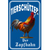 Blechschild Tierschützer Der Zapfhahn