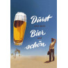 Durst wir durch Bier erst schön Blechschild