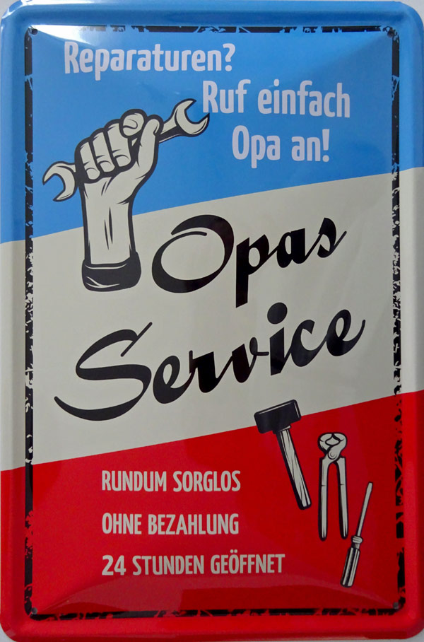 Blechschild Opa´s Service - Reparatur ruf einfach Opa an - 20x30 cm