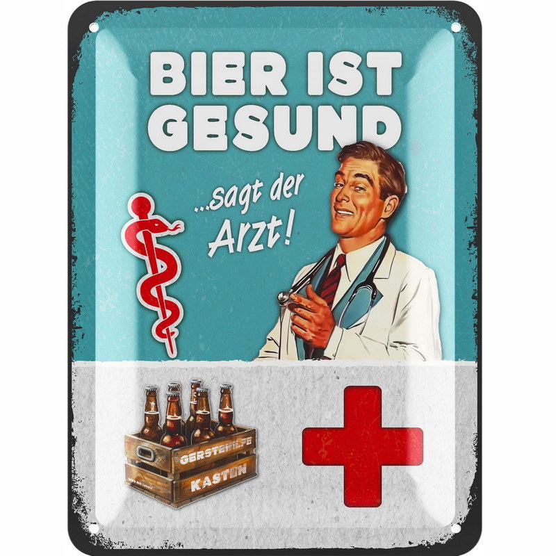 Blechschild Bier ist gesund sagt der Arzt - 15x20 cm