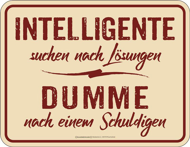 Blechschild Intelligente suchen nach Lösungen - RAHMENLOS®  - 17x22 cm