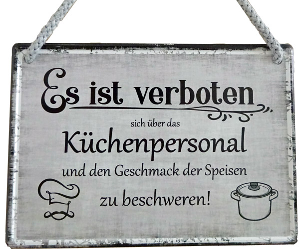 Hängeschild Es ist verboten sich über das Küchenpersonal... - 16,5x11,5 cm