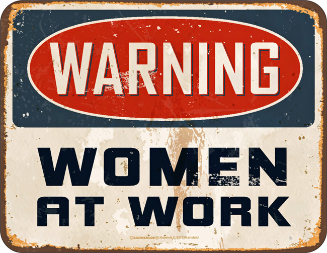 Blechschild Warning Women at Work - RAHMENLOS® - 17x22 cm