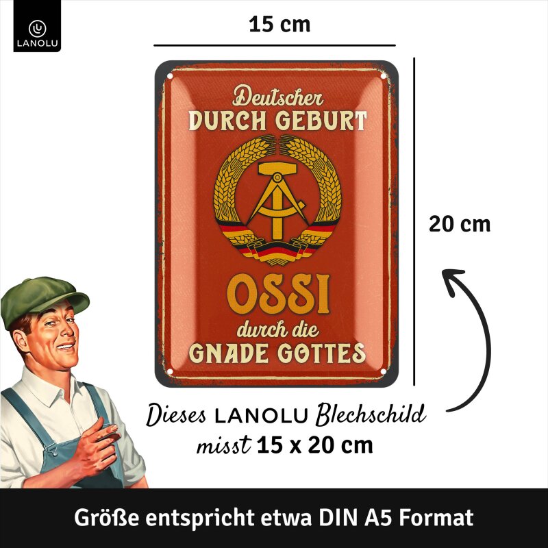 Blechschild Deutscher durch geburt. Ossi durch die Gnade Gottes - 15x20 cm
