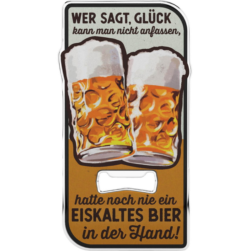 Wer sagt Glück kann man nicht anfassen Flaschenöffner - ca. 12x6 cm