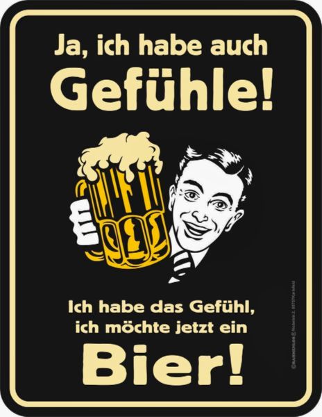 Blechschild Ja ich habe auch Gefühle - RAHMENLOS® - 17x22 cm