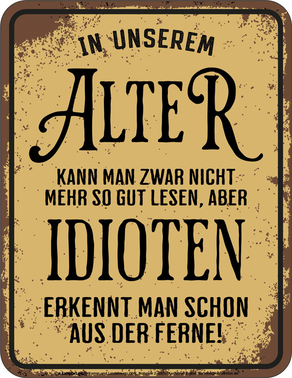 Blechschild In unserem Alter - RAHMENLOS® - 17x22 cm