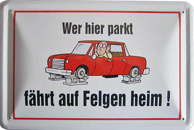 Blechschild Wer hier parkt - 20x30 cm