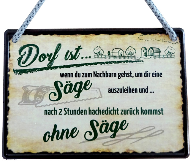 Hängeschild Dorf ist zum Nachbarn gehen... - 16,5x11,5 cm
