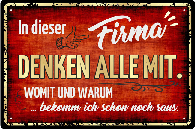 Blechschild In dieser Firma denken alle mit - 20x30 cm