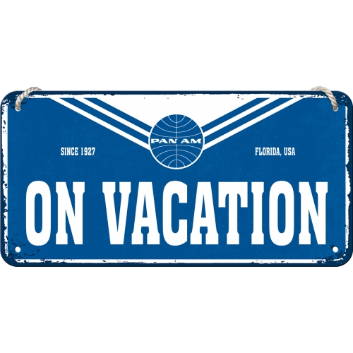 Pan Am Hängeschild On Vacation - Nostalgic-Art - 20x10 cm