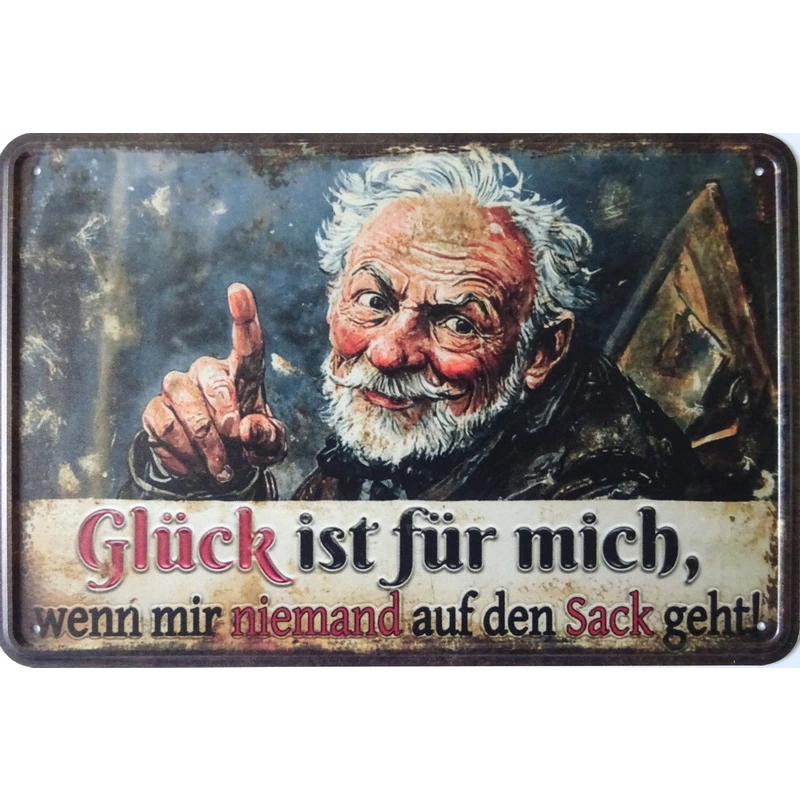 Blechschild „Glück ist, wenn mir niemand auf den Sack geht“ – Lustiges Metallschild – 20×30 cm