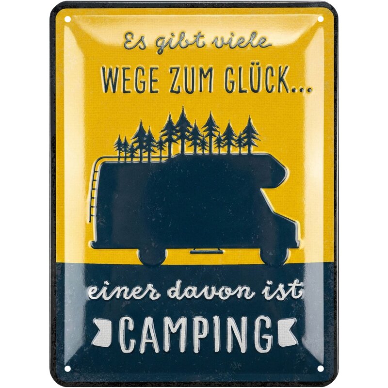Blechschild Es gibt viele Wege zum Glück, einer davon ist Camping - 15x20 cm