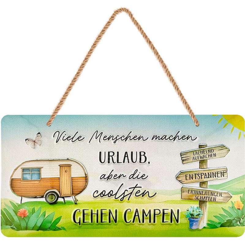 Hängeschildschild Die coolsten gehen campen - 16x32 cm