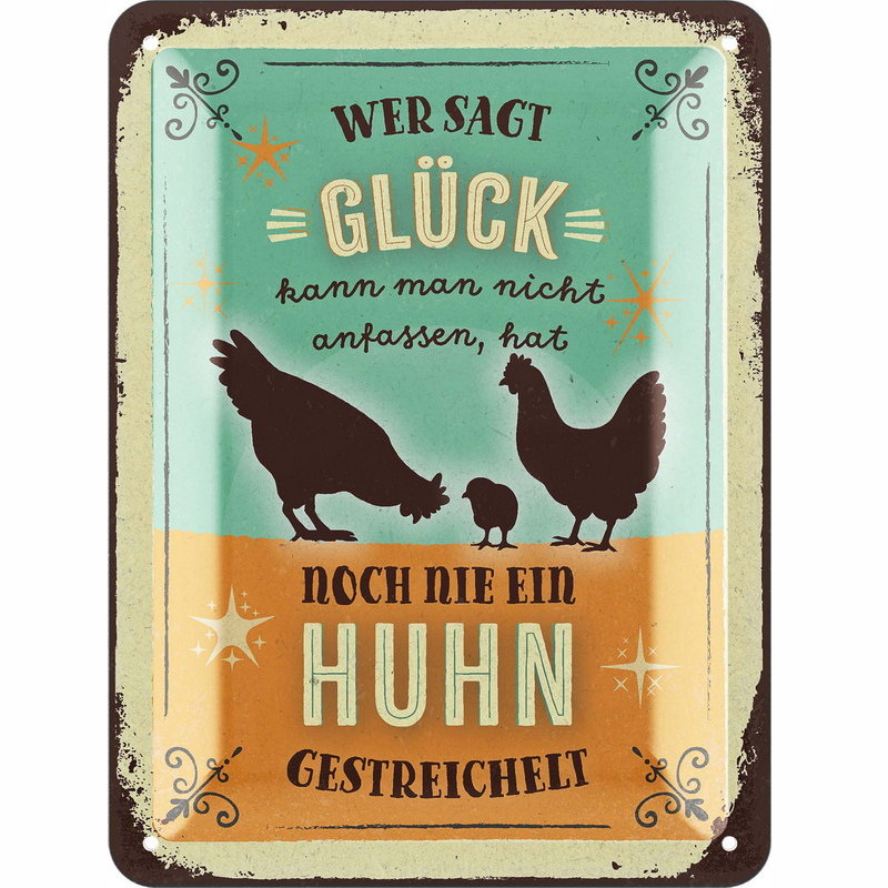 Blechschild Wer sagt, Glück kann man nicht anfassen - 15x20 cm