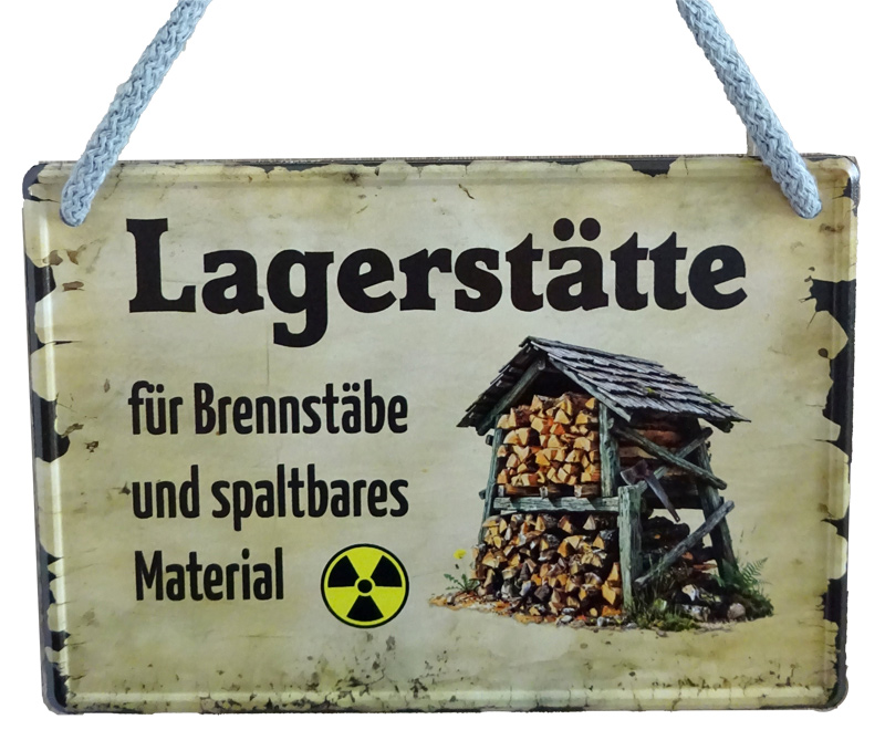 Blechschild Lagerstätte für Brennstäbe & spaltbares Material – witzige Deko mit 3D-Randprägung | 16,5x11,5 cm