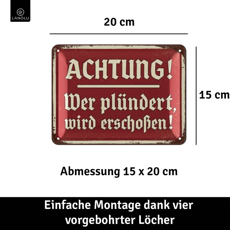 Blechschild Achtung! Wer plündert, wird erschossen - 15x20 cm