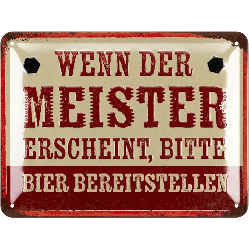 Blechschild „Wenn der Meister erscheint“ – Lustiges Wandbild für Handwerker & Werkstatt – 15x20 cm