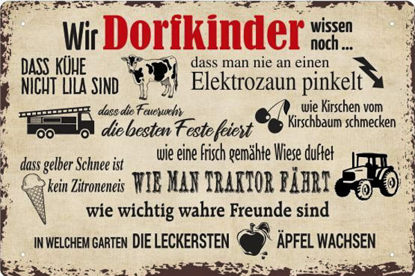 Blechschild Wir Dorfkinder wissen noch - 20x30 cm