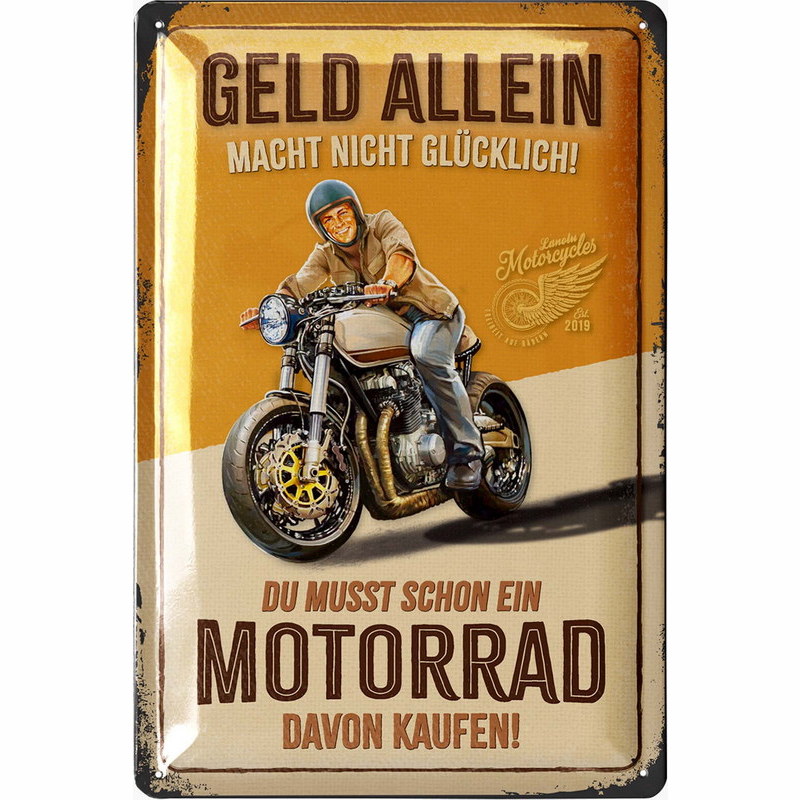 Blechschild Geld allein macht nicht glücklich Motorrad - 20x30 cm