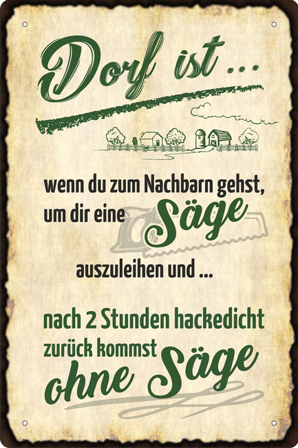 Blechschild Dorf ist - 20x30 cm