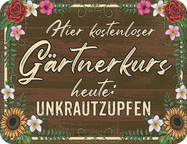 Blechschild Hier kostenloser Gärtnerkurs - RAHMENLOS® - 17x22 cm