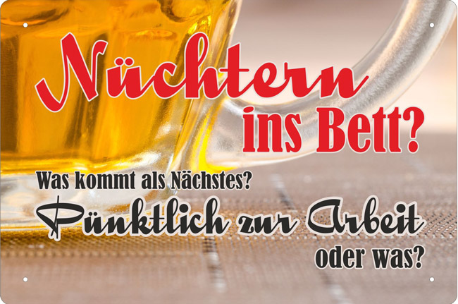 Blechschild Nüchtern ins Bett - 20x30 cm