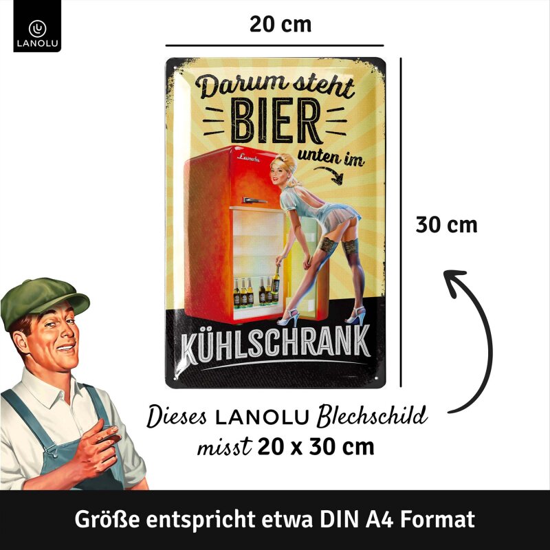 Blechschild Darum steht Bier unten im Kühlschrank - 20x30 cm