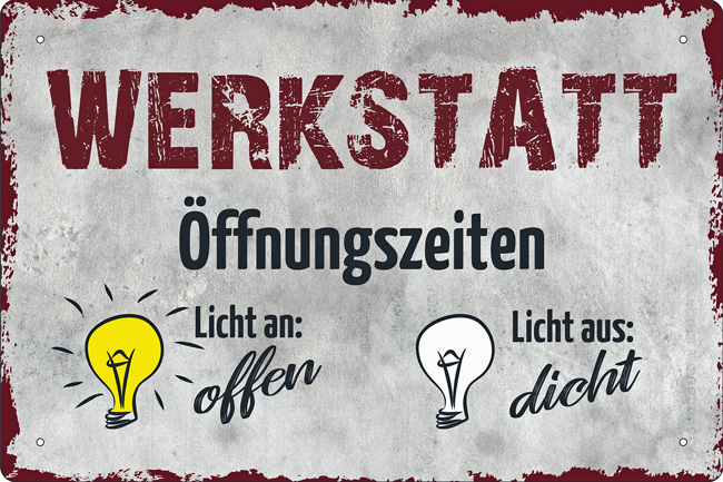 Blechschild Werkstatt Öffnungszeiten - 20x30 cm