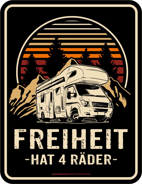 Blechschild Freiheit hat 4 Räder - RAHMENLOS® - 17x22 cm