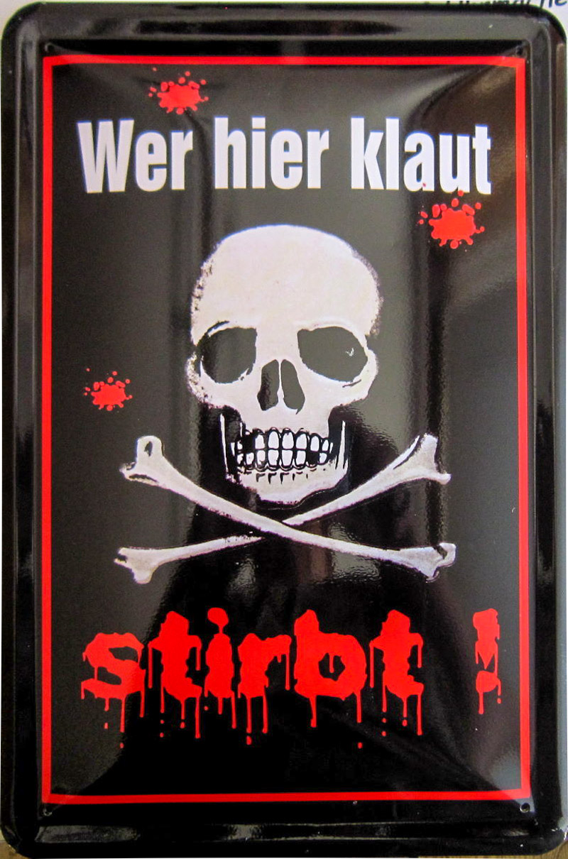 Blechschild Wer hier klaut stirbt - 20x30 cm