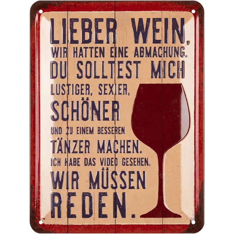 Blechschild Lieber Wein, wir hatten eine Abmachung - 15x20 cm