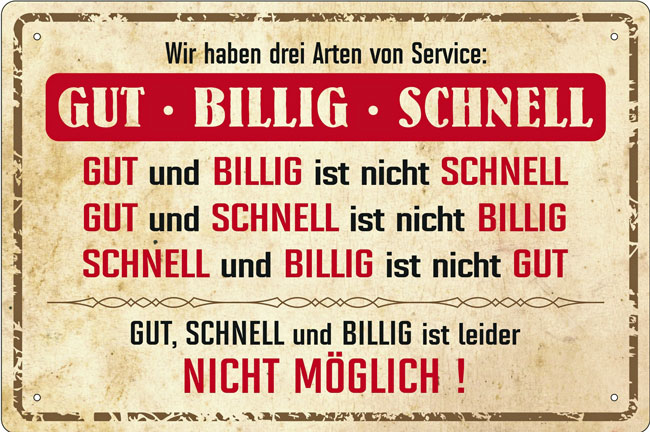 Blechschild Gut - Billig - Schnell - 20x30 cm