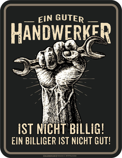 Blechschild Ein guter Handwerker - RAHMENLOS® - 17x22 cm
