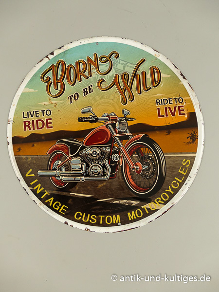 Blechschild Born To be Wild - Ø 30 cm