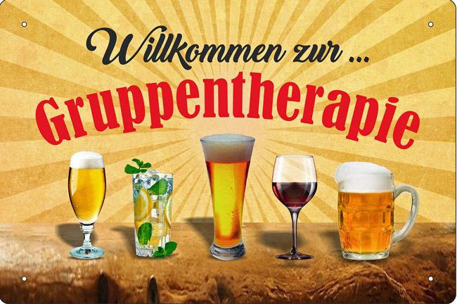 Blechschild Willkommen zur Gruppentherapie - 20x30 cm