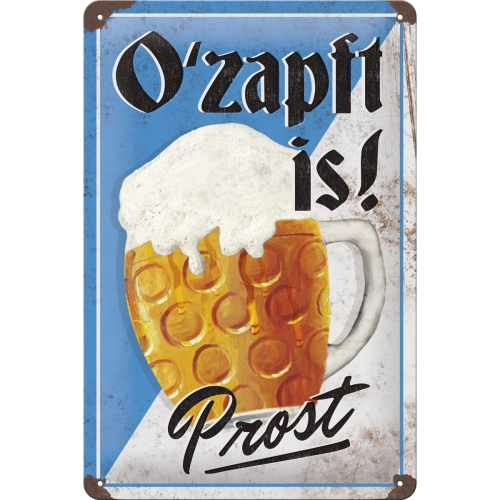 Blechschild O´zapft is - Nostalgic-Art - 20x30 cm