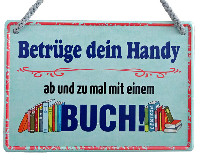 Hängeschild Betrüge Dein Handy - 16,5x11,5 cm